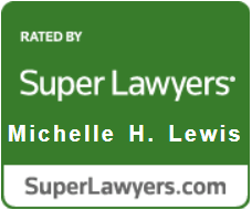 Rated By Super Lawyers | Michelle H. Lewis | SuperLawyers.com