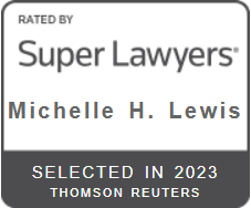 Rated By Super Lawyers | Michelle H. Lewis | Selected In 2023 | Thomson Reuters